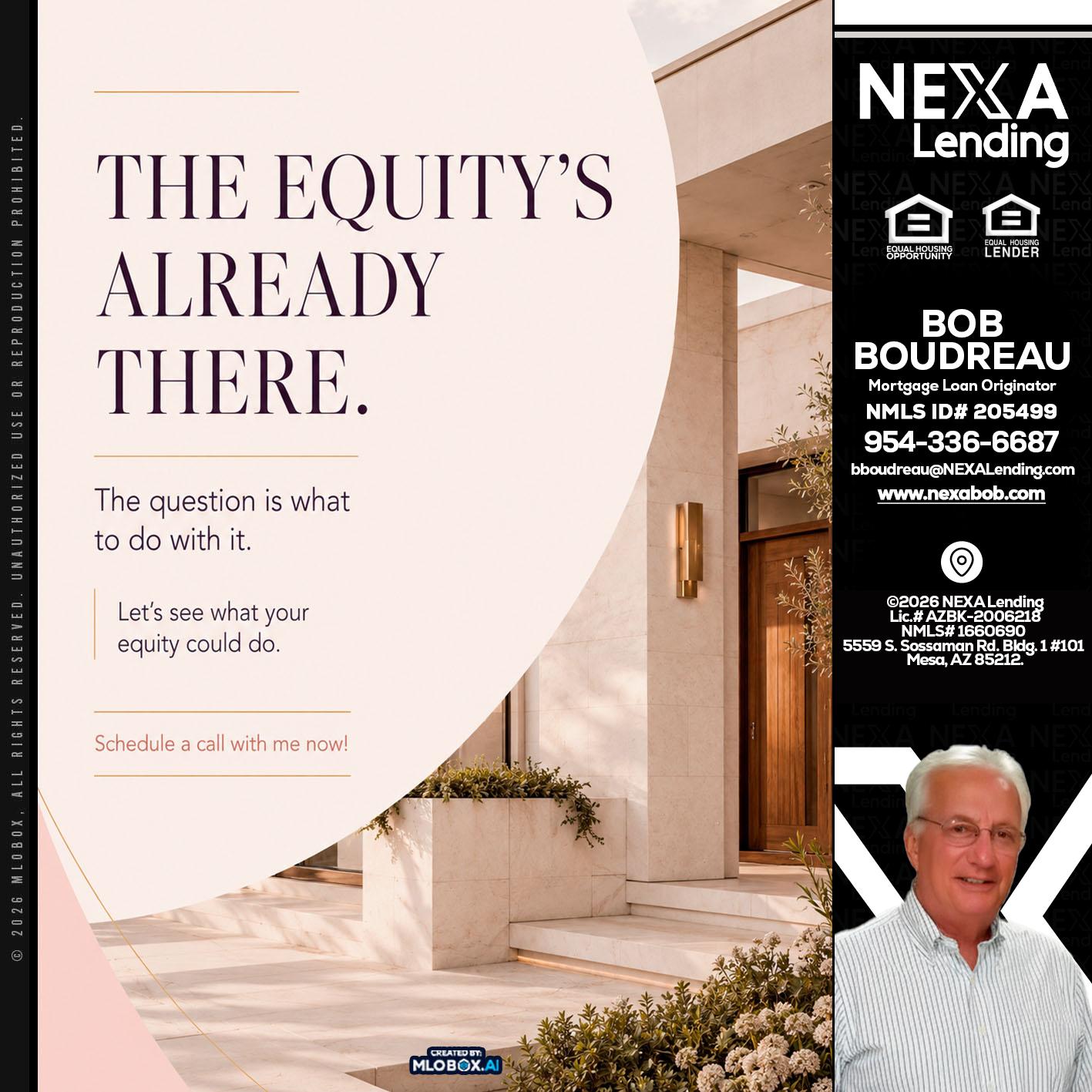 THE EQUITY'S - Bob Boudreau -Mortgage Loan Originator