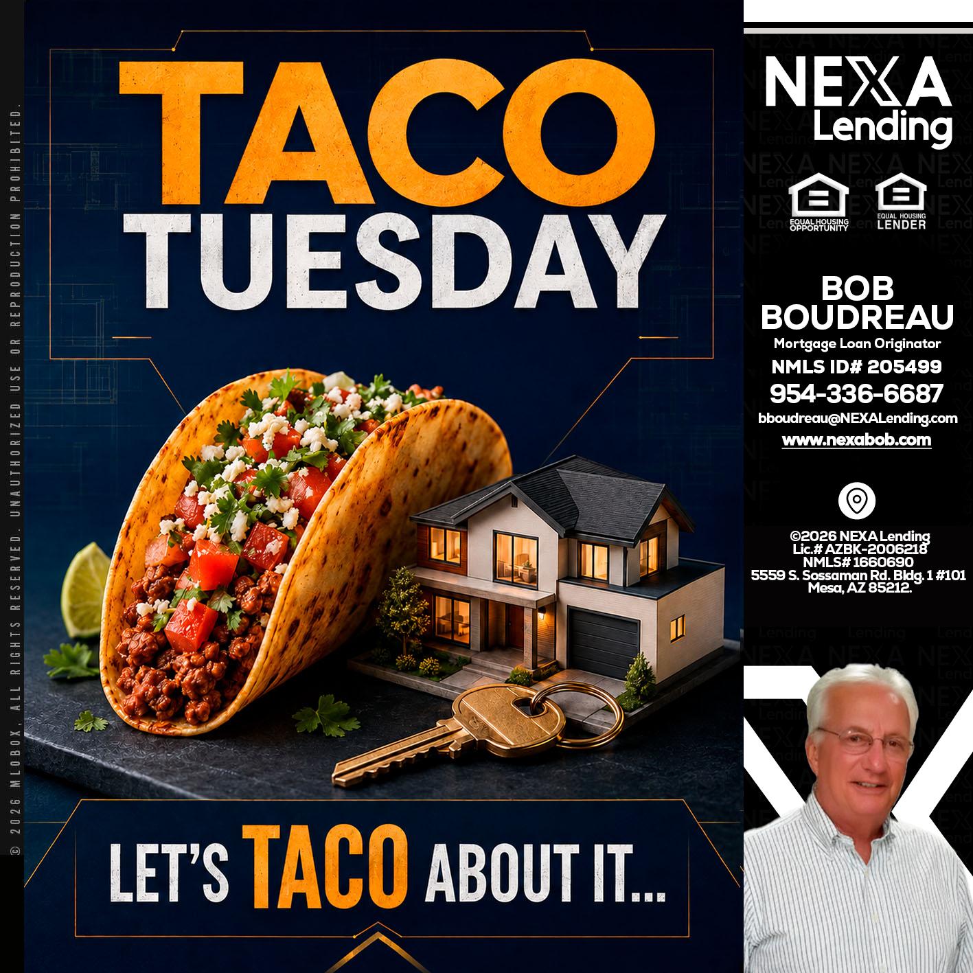 TACO TUESDAY - Bob Boudreau -Mortgage Loan Originator
