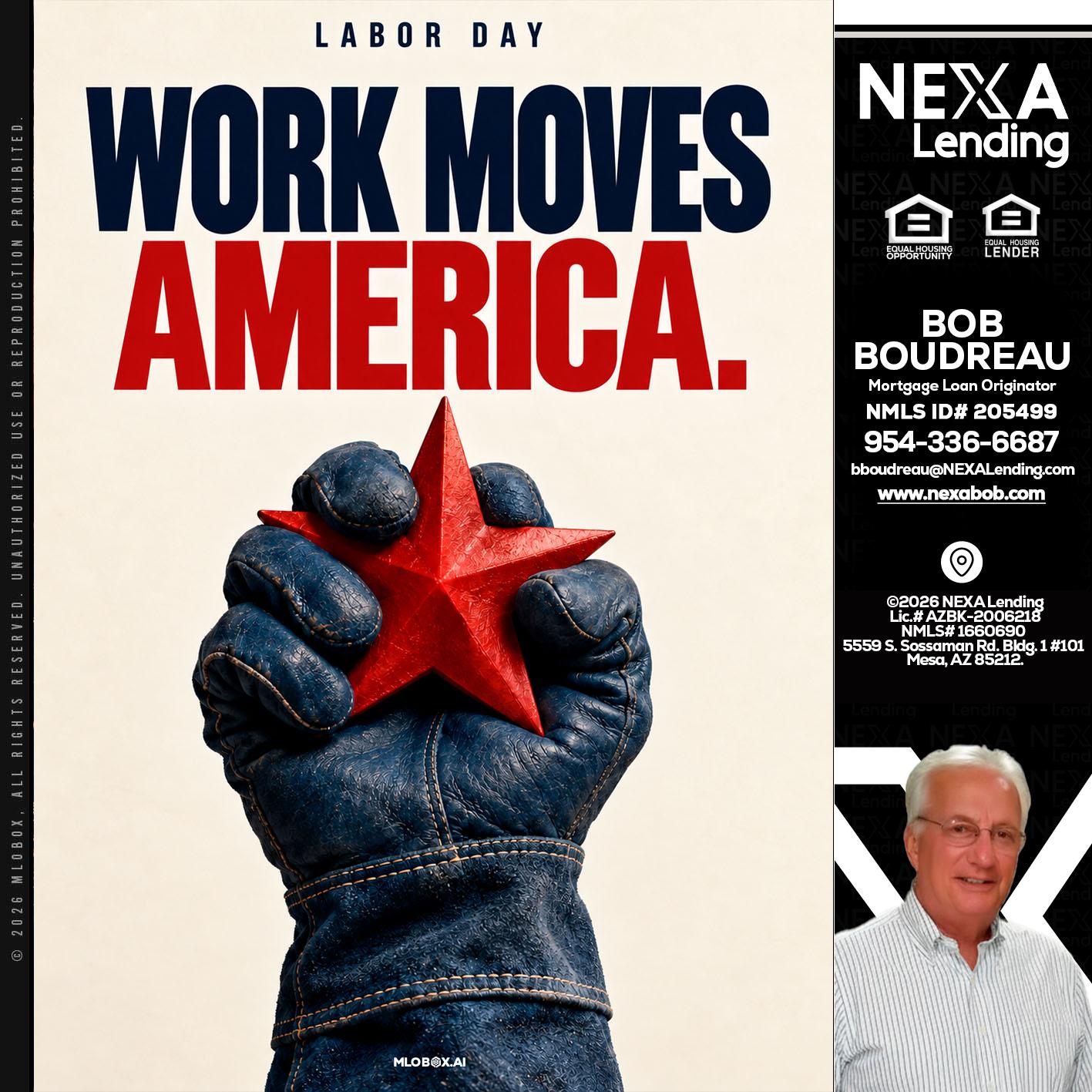WORKS MOVES AMERICA - Bob Boudreau -Mortgage Loan Originator