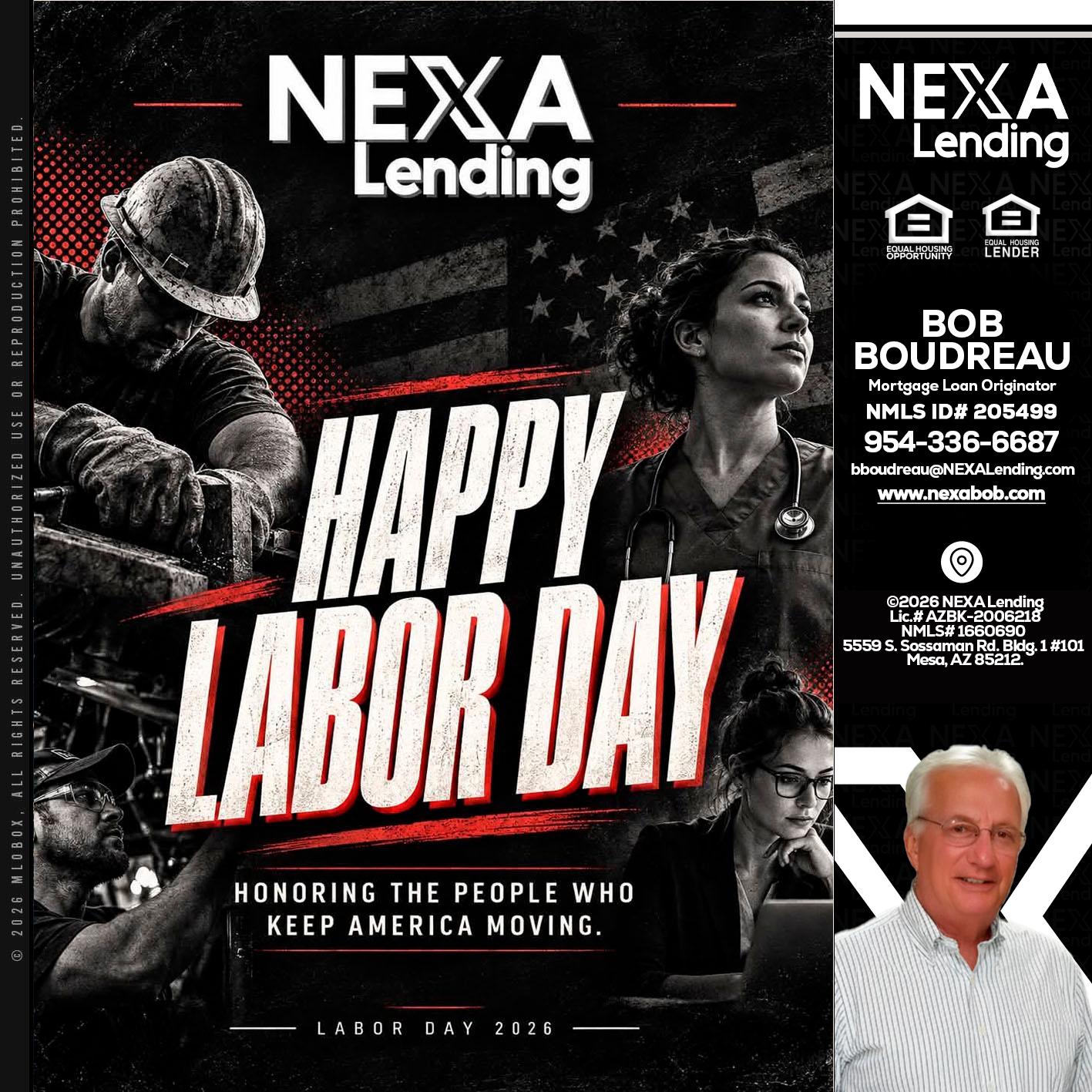 LABOR DAY - Bob Boudreau -Mortgage Loan Originator