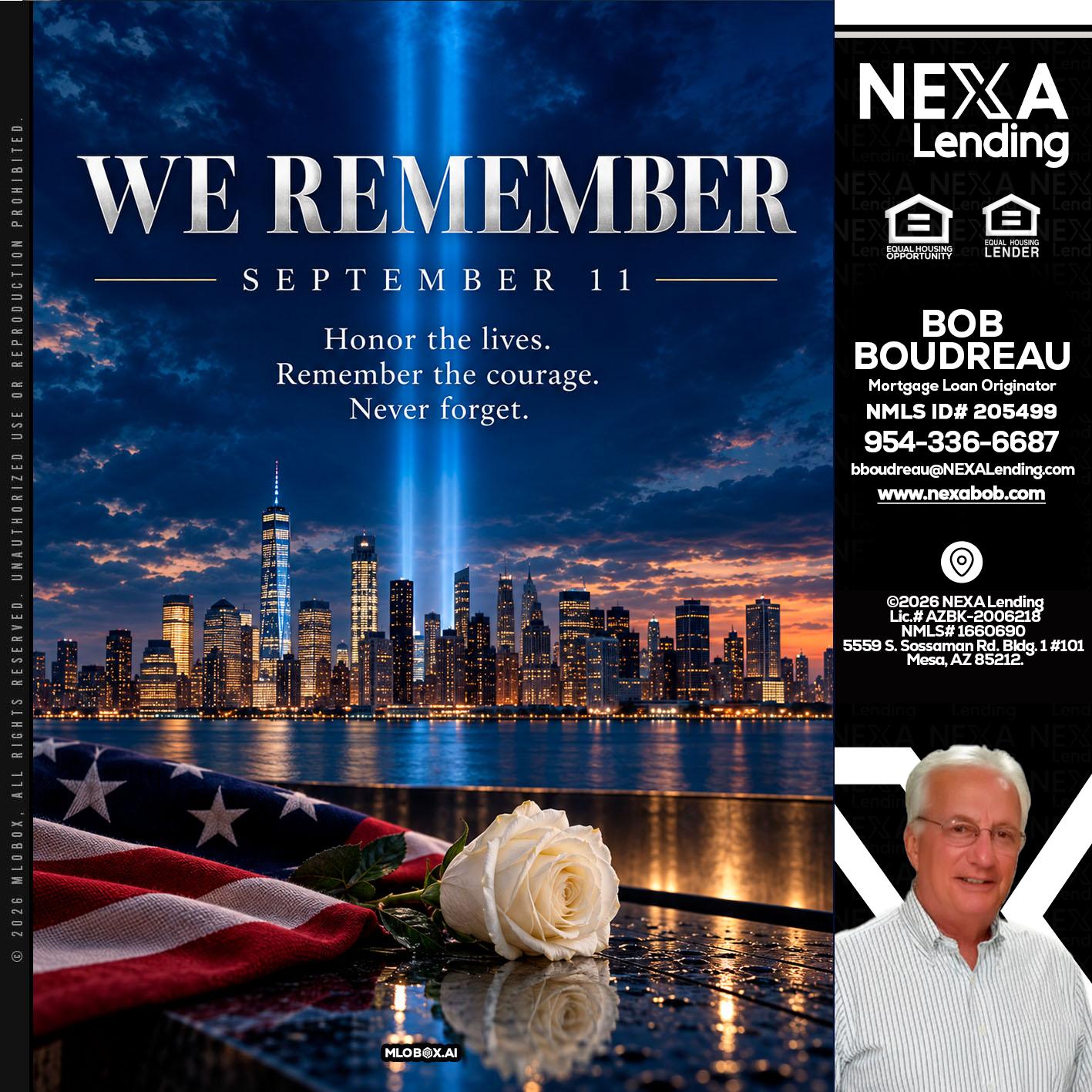 WE REMEMBER - Bob Boudreau -Mortgage Loan Originator