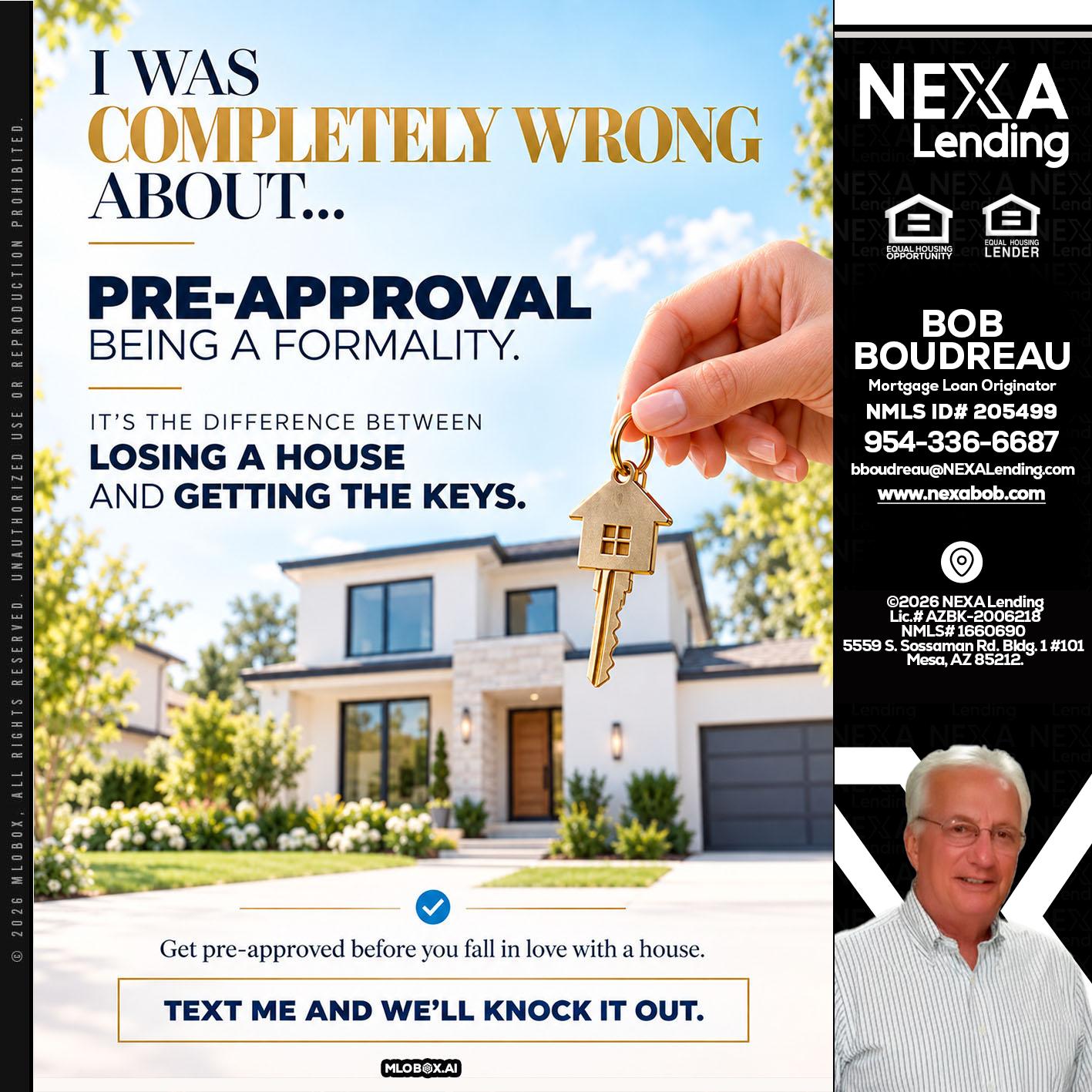 I WAS COMPLETALLY WRONG - Bob Boudreau -Mortgage Loan Originator