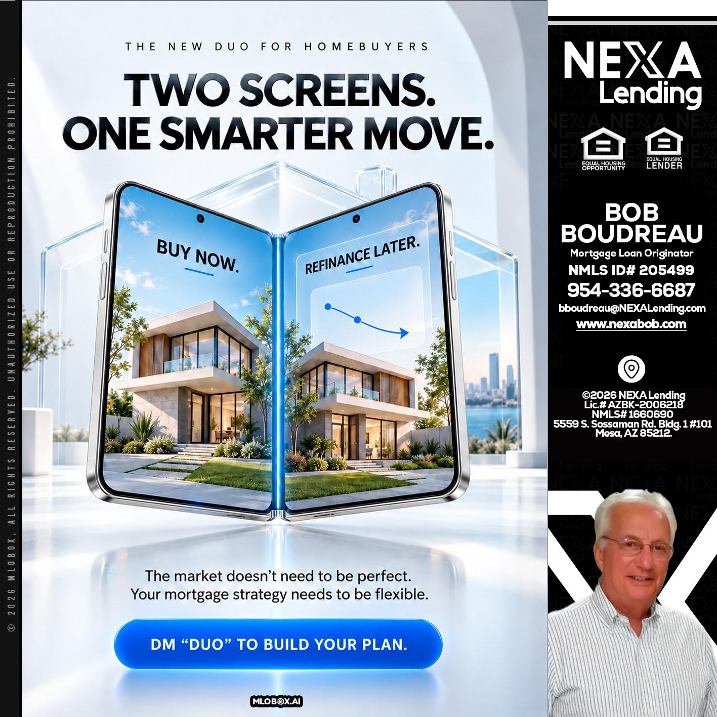TWO SCREENS - Bob Boudreau -Mortgage Loan Originator