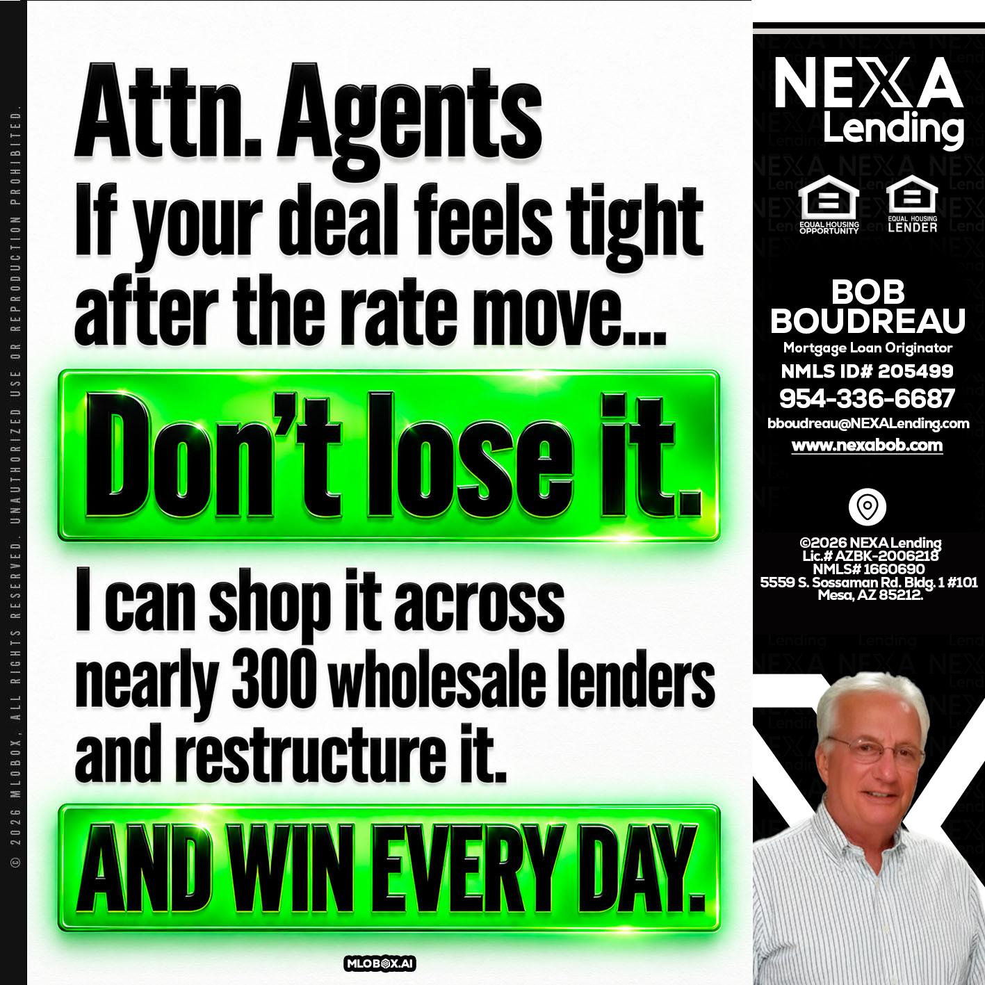 attention agents - Bob Boudreau -Mortgage Loan Originator