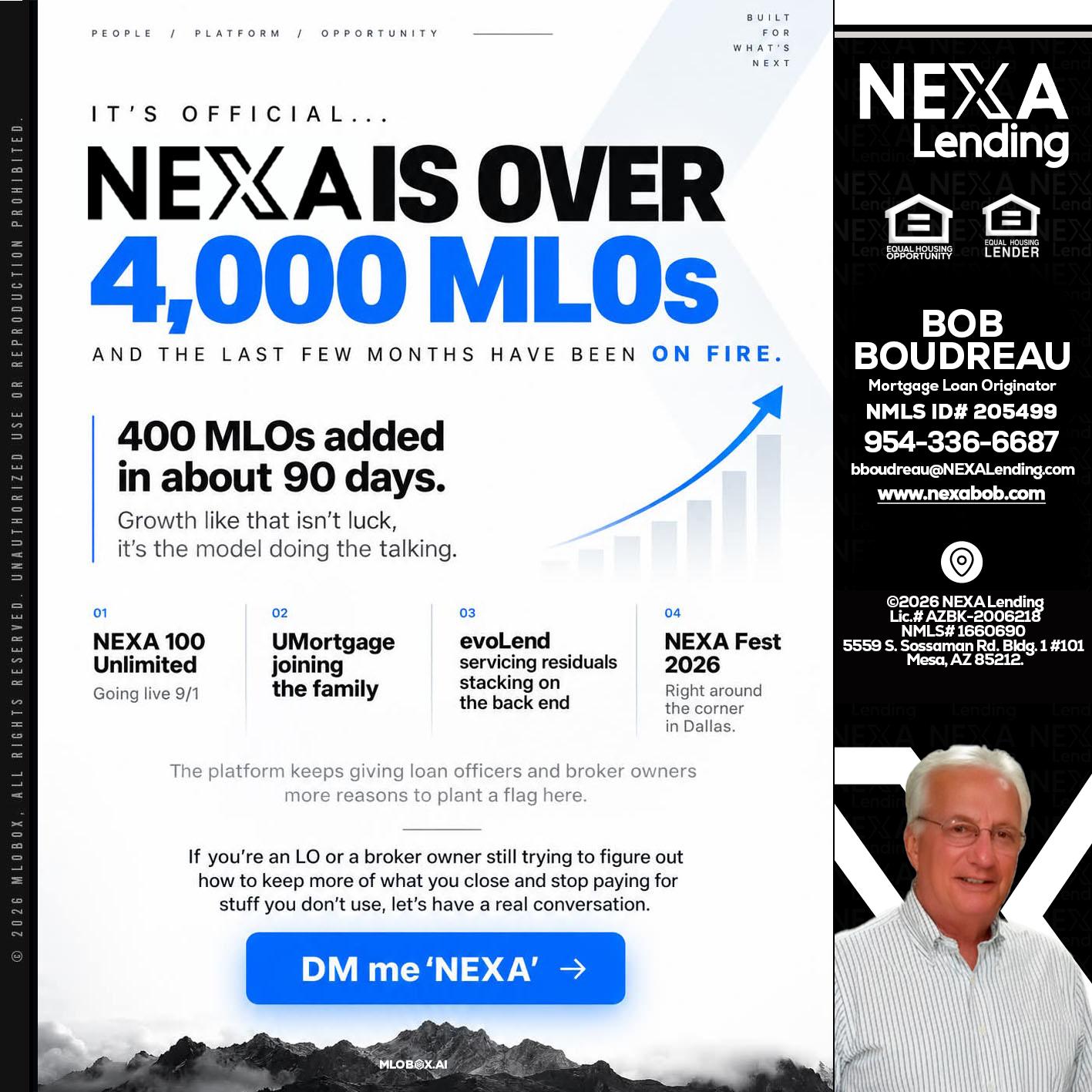 NEXA IS OVER 4000 MLOs - Bob Boudreau -Mortgage Loan Originator