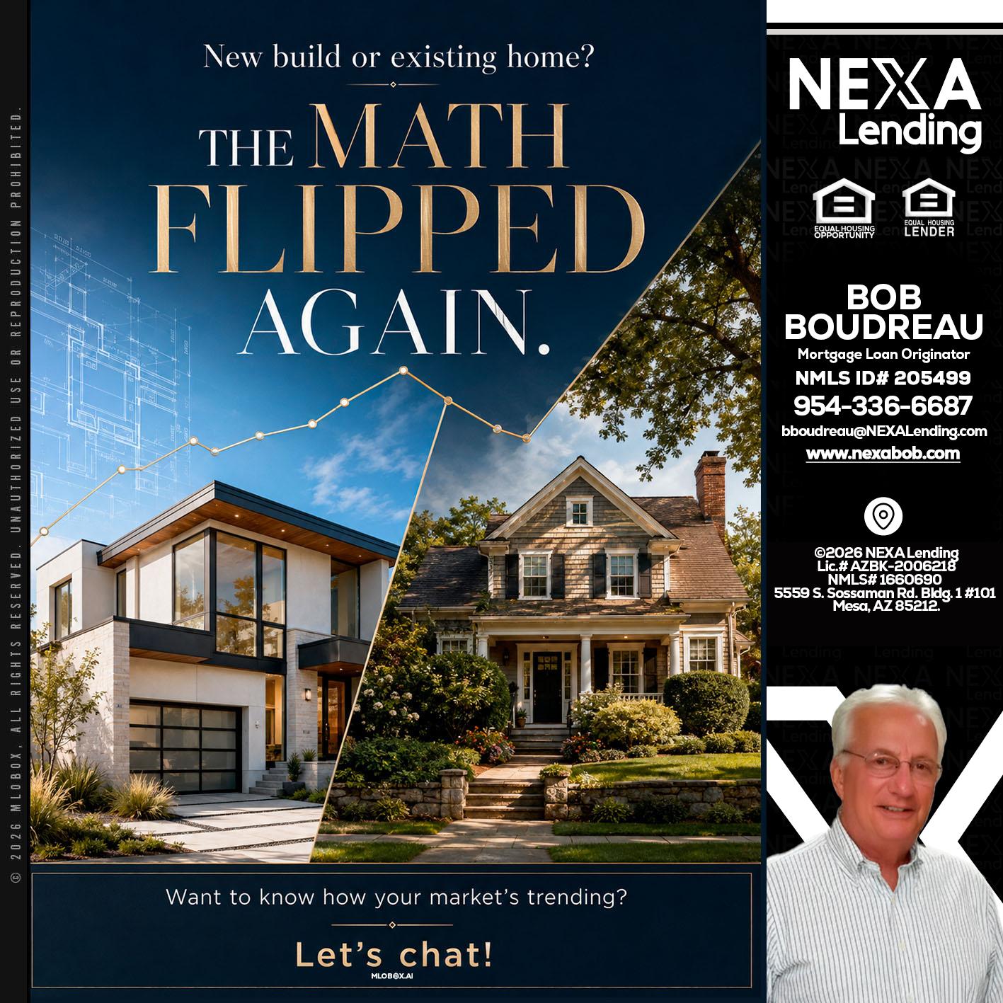 THE MATH FLIPED - Bob Boudreau -Mortgage Loan Originator