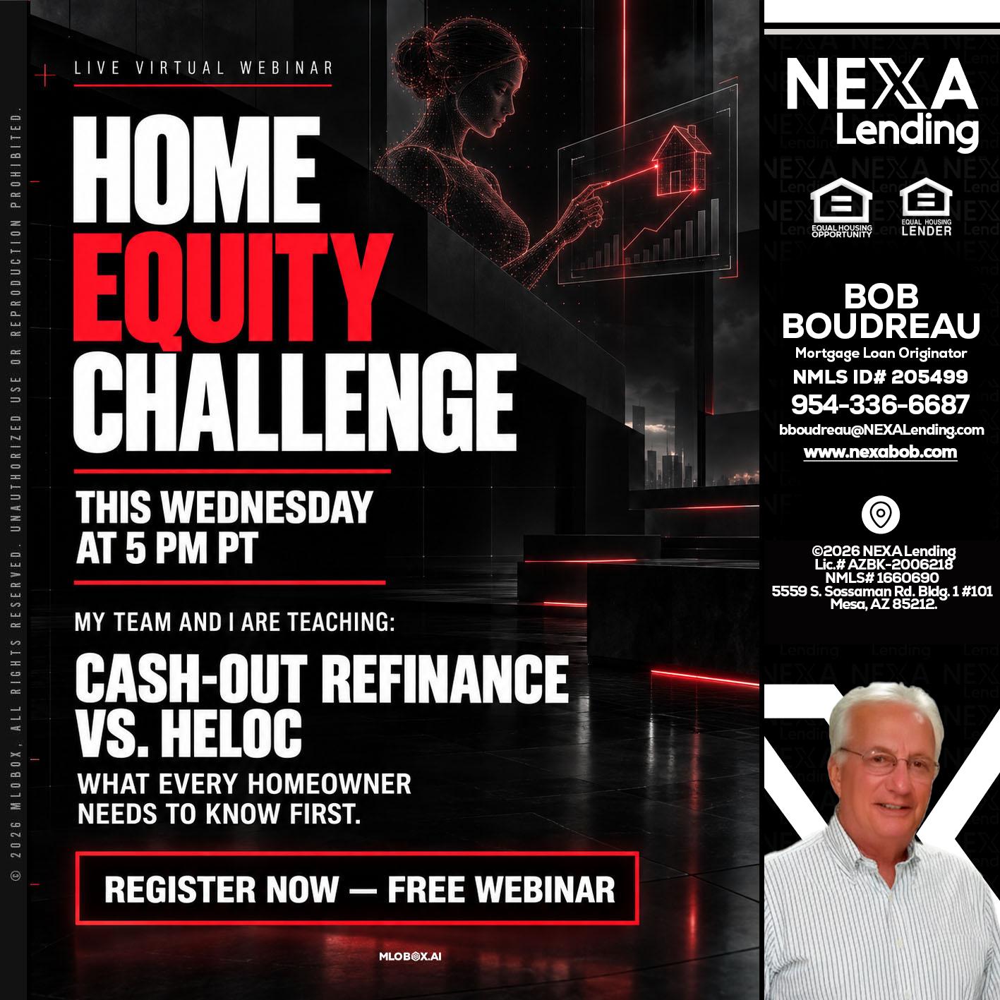 HOME EQUITY CHALLENGE - Bob Boudreau -Mortgage Loan Originator