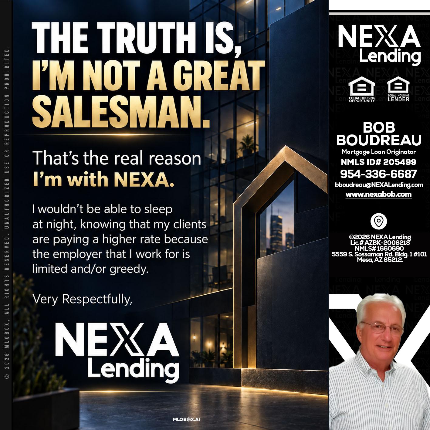 THE TRUTH IS - Bob Boudreau -Mortgage Loan Originator
