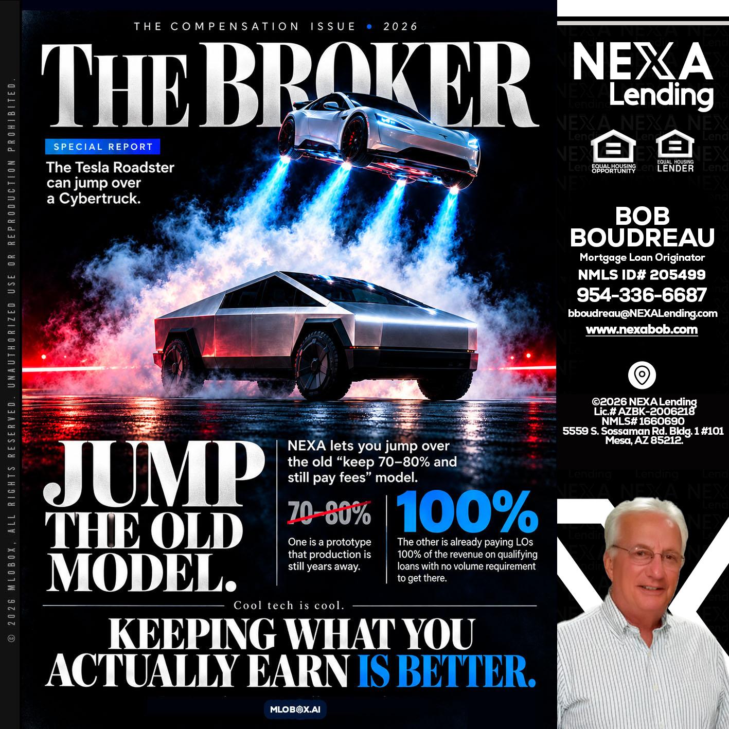 THE BROKER - Bob Boudreau -Mortgage Loan Originator