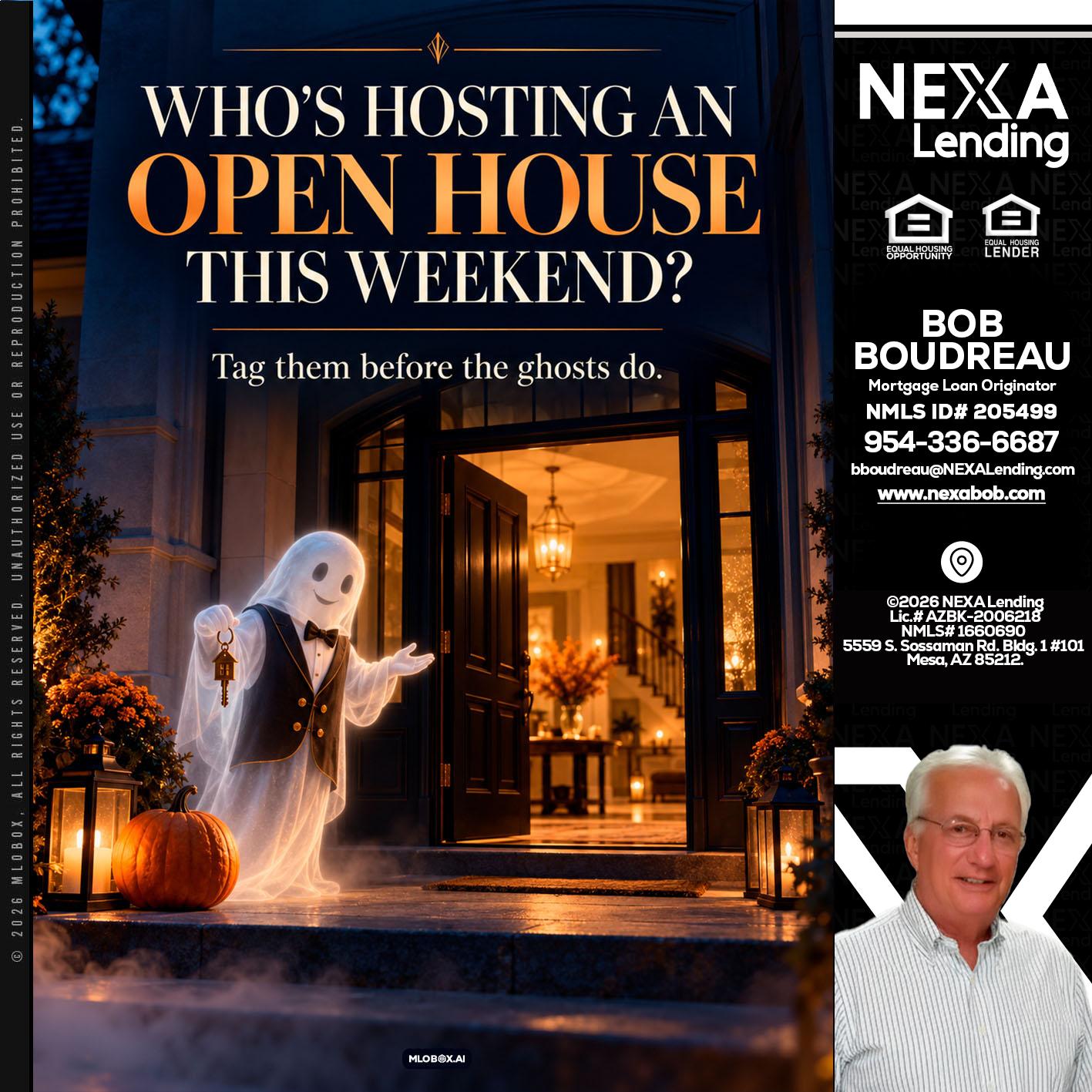 WHO IS HOSTING? - Bob Boudreau -Mortgage Loan Originator