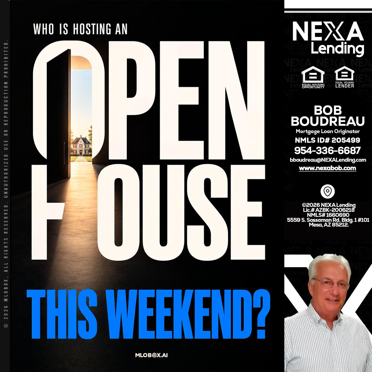 OPEN HOUSE - Bob Boudreau -Mortgage Loan Originator