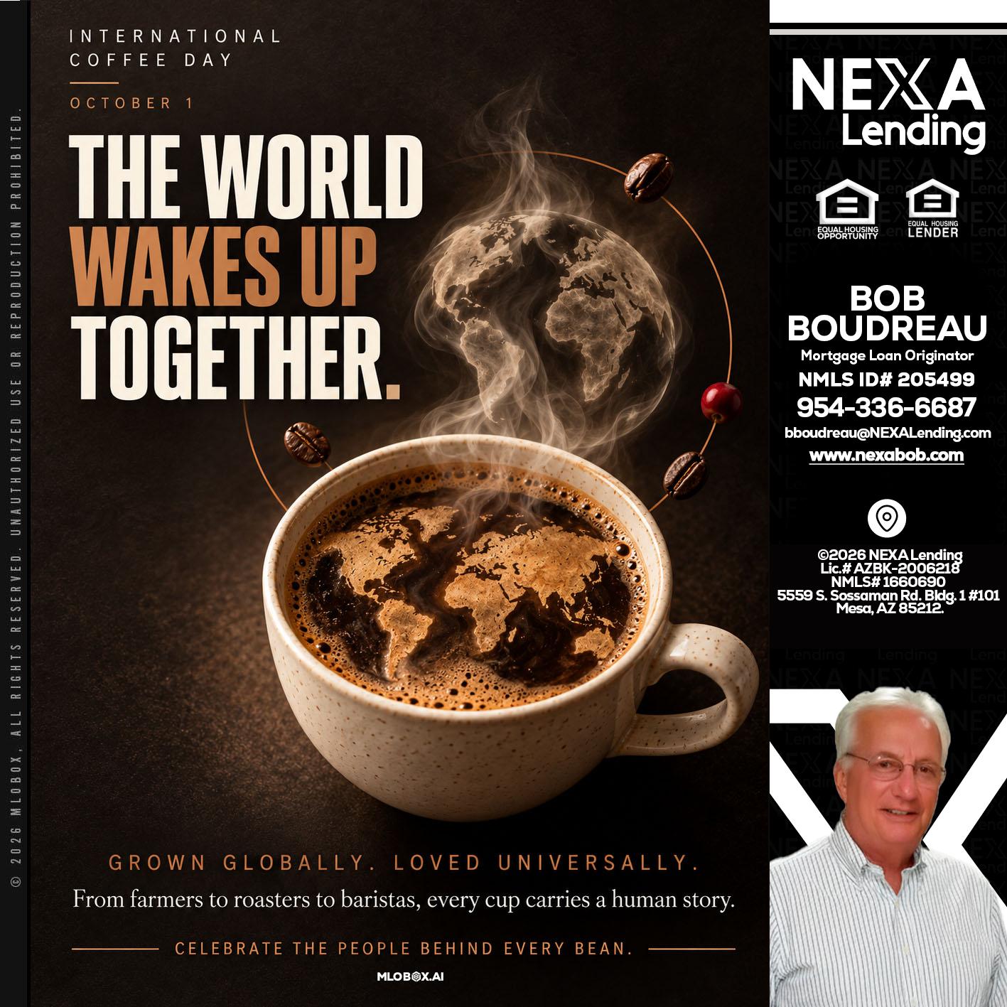 THE WORLD WAKES UP - Bob Boudreau -Mortgage Loan Originator